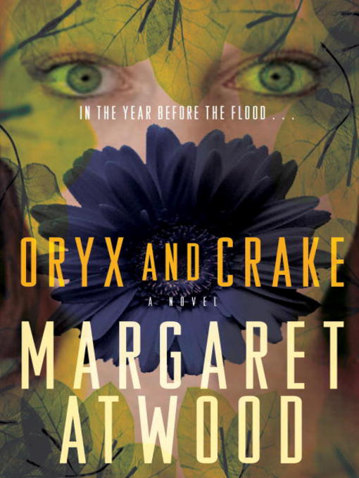 Title details for Oryx and Crake by Margaret Atwood - Available